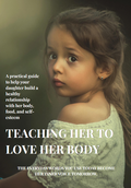 Teaching her to love her body